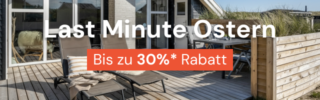 Last Minute Ostern - Bis zu 30%* Rabatt